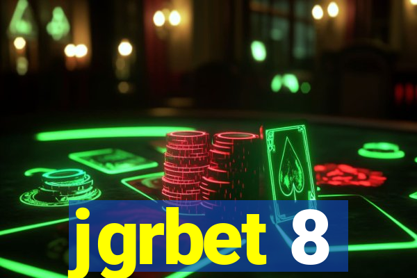 jgrbet 8